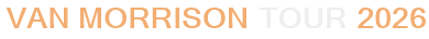 Van Morrison Tour 2026